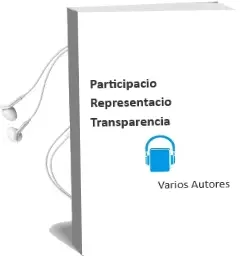 Descargar AudioLibro Participacio, Representacio, Transparencia de Varios Autores año 2009