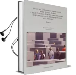 Descargar AudioLibro Actas del ii Symposium Internacional Sobre Justicia Juvenil y del i Congreso Europeo Sobre Programas de Cumplimiento de Medidas Judiciales para Menores (2 Vol) de Diego Vargas Vargas año 2009
