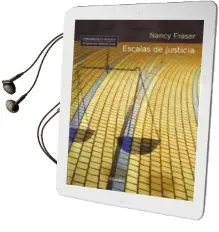 Descargar AudioLibro Escalas de Justicia de Nancy Fraser año 2009
