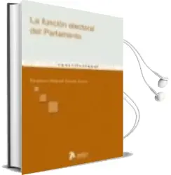 Descargar AudioLibro Funcion Electoral del Parlamento de Francisco Manuel Garcia Costa año 2009