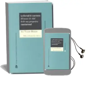 Descargar AudioLibro La Libertad de Conciencia del Menor de Edad desde una Perspectiva Constitucional de Ana Valero Heredia año 2009