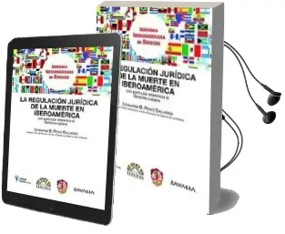 Descargar AudioLibro Regulacion Juridica de la Muerte en Iberoamerica de Leonardo B. Perez Gallardo año 2009