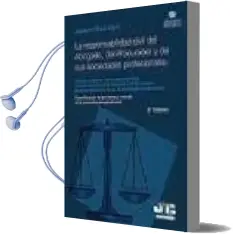 Descargar AudioLibro Responsabilidad Civil del Abogado, del Procurador y de sus Socied Ades Profesionales de Joaquin Marin año 2009
