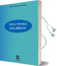 Descargar AudioLibro Etica y Tecnica en el Derecho de Alberto Montoro Ballesteros año 2009