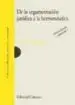 AudioLibro De la Argumentacion Juridica a la Hermeneutica (2ª ed. Aum.) de Pedro (Dir.) Serna