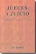AudioLibro Jueces a Juicio: De Servidores de la ley han Pasado a ser sus amo s de Luis Bertelli Galvez