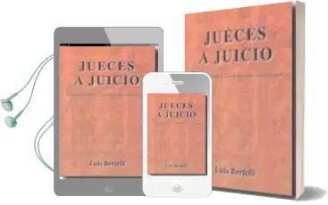 Descargar AudioLibro Jueces a Juicio: De Servidores de la ley han Pasado a ser sus amo s de Luis Bertelli Galvez año 2009