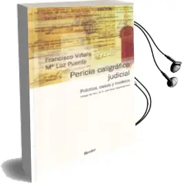 Descargar AudioLibro Pericia Caligrafica Judicial: Practica, Casos y Modelos de Francisco Viñals año 2009