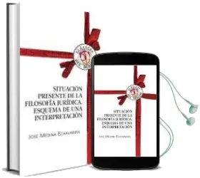 Descargar AudioLibro Situacion Presente de la Filosofia Juridica: Esquema de una Inter Pretacion de Jose Medina Echavarria año 2009