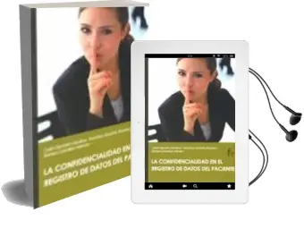 Descargar AudioLibro La Confidencialidad en el Registro de Datos del Paciente de Varios Autores año 2009