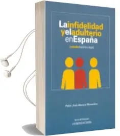 Descargar AudioLibro La Infidelidad y el Adulterio en España (Estudio Historico-Legal) de Pablo Jose Abascal Monedero año 2009