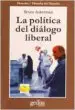 AudioLibro La Politica del Dialogo Liberal de Varios Autores