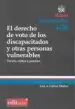 AudioLibro El Derecho de Voto de los Discapacitados y Otras Personas Vulnera Bles. Teoria, Critica y Practica de Luis Galvez Muñoz
