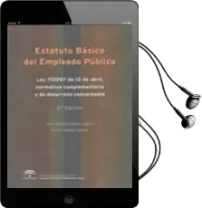 Descargar AudioLibro Estatuto Basico del Empleado Publico : Ley 7/2007, de 7 de Abril, Normativa Complementaria y de Desarrollo Concordante (2ª Ed.) de Jose Antonio Gamez Gamez año 2009