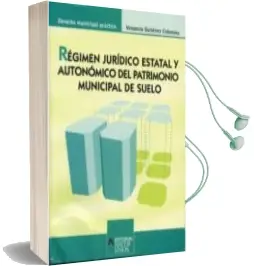 Descargar AudioLibro Regimen Juridico Estatal y Autonomico del Patrimonio Municipal de l Suelo de Venancio Gutierrez Colomina año 2010