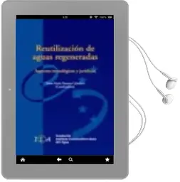 Descargar AudioLibro Reutilizacion de Aguas Regeneradas: Aspectos Tecnologicos y Jurid Icos de Teresa Maria Navarro Caballero año 2010