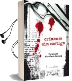 Descargar AudioLibro Crimenes sin Castigo de Fernando Martinez Lainez año 2010