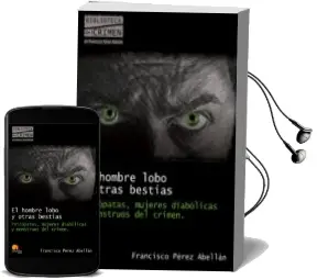 Descargar AudioLibro El Hombre Lobo y Otras Bestias de Francisco Perez Abellan año 2010