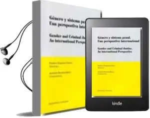 Descargar AudioLibro Genero y Sistema Penal. Unas Perspectiva Internacional de Varios Autores año 2010