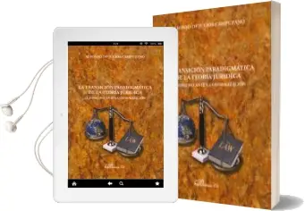 Descargar AudioLibro La Transicion Paradigmatica de la Teoria Juridica: El Derecho ant e la Globalizacion de Alfonso De Julios Campuzano año 2010
