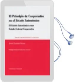 Descargar AudioLibro Principio de Cooperacion en el Estado Autonomico: El Estado Auton Omico Como Estado Federal Cooperativo de Javier Tajadura Tejada año 2010