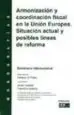 AudioLibro Armonizacion y Coordinacion Fiscal en la Union Europea. Situacion Actual y Posibles Lineas de Reforma. Monografia de Varios Autores
