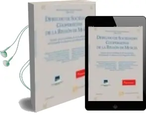 Descargar AudioLibro Derecho de Sociedades Cooperativas de la Region de Murcia de Francisco Jose Alonso Espinosa año 2010