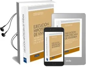 Descargar AudioLibro Ejecucion Hipotecaria de Vivienda: Rehabilitacion del Prestamo y Enervacion de la Accion de Andres Dominguez Luelmo año 2010