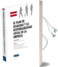 Descargar AudioLibro El Plan de Igualdad y la Responsabilidad Social de la Empresa de Andres Gonzalez Martin año 2010
