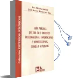 Descargar AudioLibro Guia Practica del iva en el Comercio Internacional: Importaciones y Exportaciones. Teoria y Supuestos de Ana Medina Jimenez año 2010