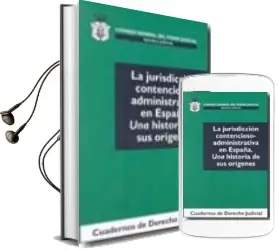 Descargar AudioLibro Jurisdicicon Contencioso-Administrativa en España: Una Historia d e sus Origenes de Varios Autores año 2010