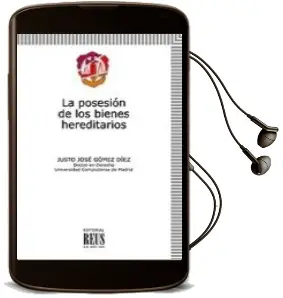 Descargar AudioLibro Posesion de los Bienes Hereditarios de Justo Jose Gomez Diez año 2010