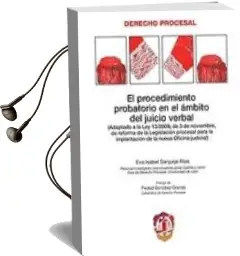Descargar AudioLibro Procedimiento Probatorio en el Ambito de Juicio Verbal Adaptado a la ley 13/2009 de 3 de Noviembre de Reforma de la Legislacion Procesal para la Implantacion de la Nueva Oficina Judicial de Eva Isabel Sanjurjo Rios año 2010