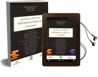 Descargar AudioLibro Quince Años de Reformas Juridicas (1993-2008) de Mª Jesus Espuny Tomas año 2010