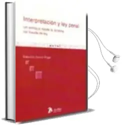 Descargar AudioLibro Interpretacion y ley Penal: Un Enfoque desde la Doctrina del Frau de de ley de J. Riggi año 2010