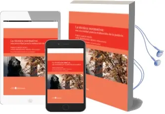 Descargar AudioLibro La Tecnica Normativa: Una Necesidad para la Realizacion de la jus Ticia de Pablo Garcia Mexia año 2010