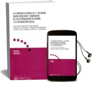 Descargar AudioLibro Ley Organica 4/2000, de 11 de Enero Sobre Derechos y Libertades d e los Extranjeros en España y su Integracion Social de Varios Autores año 2010