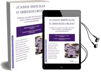 Descargar AudioLibro ¿Casos Dificiles o Irresolubles?: Problemas Esenciales de la Teor ia del Delito desde el Analisis de Paradigmaticos Casos Jurisprudenciales de Fernando Miro Llinares año 2010
