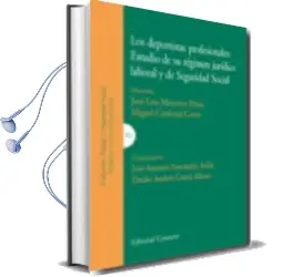 Descargar AudioLibro Deportistas Profesionales: Estudio de su Regimen Juridico Laboral y de Seguridad Social de Varios Autores año 2010