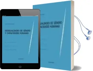 Descargar AudioLibro Desigualdades de Genero y Capacidades Humanas de Cristina Monereo Atienza año 2010