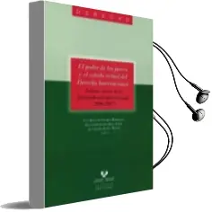 Descargar AudioLibro El Poder de los Jueces y el Estado Actual del Derecho Internacion al: Analisis Critico de la Jurisprudencia Internacional (2000-2007) de Varios Autores año 2010