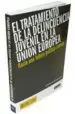 AudioLibro El Tratamiento de la Delincuencia Juvenil en la Union Europea: Ha cia una Futura Politica Comun de Maria Marta Gonzalez Tascon