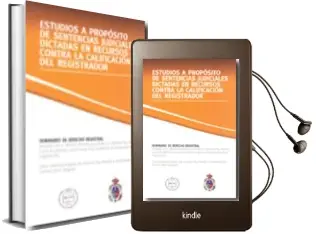 Descargar AudioLibro Estudios a Proposito de Sentencias Judiciales Dictadas en Recurso s Contra la Calificacion del Registrador de Manuel Amoros Guardiola año 2010