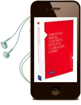 Descargar AudioLibro Jubilacion Parcial, Contrato de Relevo y Jubilacion Flexible de Ivan Antonio Rodriguez Cardo año 2010