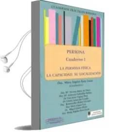 Descargar AudioLibro Persona, Cuaderno i: La Persona Fisica, la Capacidad, su Localiza Cion de Maria Angeles Parra Lucan año 2010