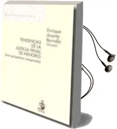 Descargar AudioLibro Tendencias de la Justicia Penal de Menores de Enrique Anarte Borrallo año 2010