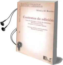 Descargar AudioLibro Contratos de Edicion: Guia de Licencias y Cesion de Derechos, der Echos de Autor, E-Books y el Entorno Digital, Contratos Locales e Internacionales Modelos de Contratos de Monica M Boretto año 2010