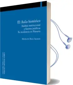 Descargar AudioLibro El Asilo Historico: Analisis Institucional y Fuentes Juridicas. s u Incidencia en Navarra de Hipolito Rico Aldave año 2010