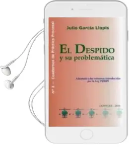 Descargar AudioLibro El Despido y su Problematica: Adaptado a las Reformas Introducida s por la ley 19/2009 de Julio M. Garcia Llopis año 2010