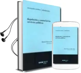 Descargar AudioLibro Regulacion y Control de Servicios Publicos de Daniel Mauro Nallar año 2010